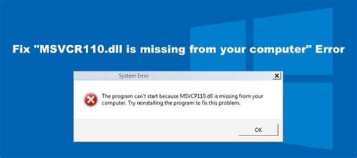 How do you fix the program can't start because msvcr110 DLL is missing from your computer?